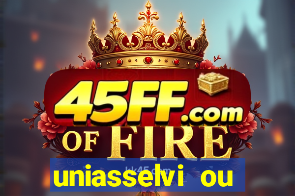 uniasselvi ou cruzeiro do sul